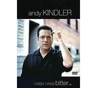 Kindler, Andy - Andy Kindler - I Wish I Was Bitter [Italia] [DVD]