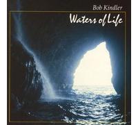 Kindler,Bob - Waters of Life