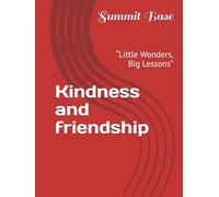 Kindness and friendship: “Little Wonders, Big Lessons”