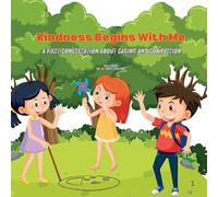 Kindness Begins With Me: A First Conversation About Caring and Compassion