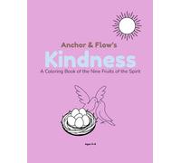 Kindness Coloring Book: A Coloring Book of the Nine Fruits of the Spirit