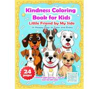 Kindness Coloring Book for Kids. Little Friend by My Side