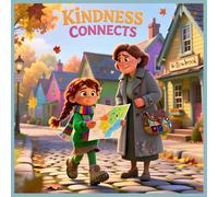 Kindness Connects: A Heartwarming Tale of Friendship and Community