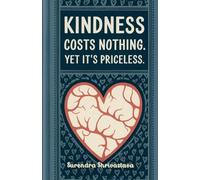 Kindness Costs Nothing, Yet It's Priceless