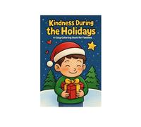 Kindness During the Holidays: A Cozy Coloring Book for Families