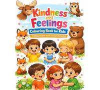 Kindness & Feelings Coloring Book: A Bilingual English-French Coloring Book to Learn Emotions, Kindness, and Daily Habits | Fun SEL Activity Book for Kids Ages 3-6