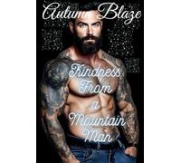 Kindness From A Mountain Man