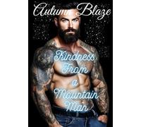 Kindness From A Mountain Man