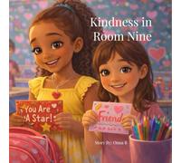 Kindness in Room Nine: A Classroom Story About Inclusion and Friendship