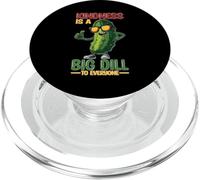 Kindness Is A Big Dill To Everyone Pun Motivation PopSockets PopGrip para MagSafe