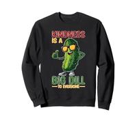Kindness Is A Big Dill To Everyone Pun Motivation Sudadera