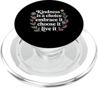 Kindness Is A Choice Embrace It Choose It Live It - PopSockets PopGrip para MagSafe