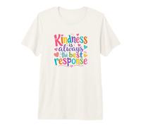 Kindness Is Always The Best Response Cute Colorful Kindness Camiseta Premium