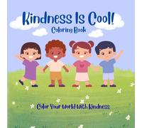 Kindness Is Cool! Coloring Book
