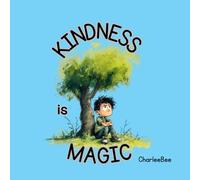 Kindness is Magic