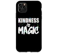 Kindness is Magic, Be Kind diseño es perfecto para cualquier persona Carcasa para iPhone 11 Pro Max