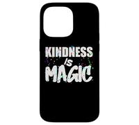 Kindness is Magic, Be Kind diseño es perfecto para cualquier persona Carcasa para iPhone 14 Pro Max