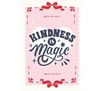 Kindness is Magic Journal