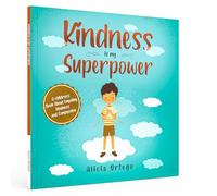 Kindness is My Superpower: A children's Book About Empathy, Kindness and Compassion (1)