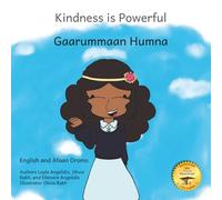 Kindness is Powerful: The Courage of Friendship in English and Afaan Oromo