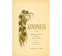 KINDNESS: Reflecting the Compassion and Goodness of God (The Fruit of the Spirit)