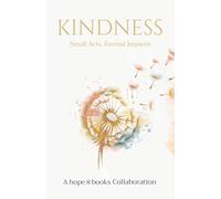 Kindness: Small Acts, Eternal Impact (Fruit of the Spirit)
