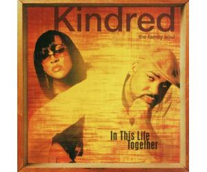 Kindred the Family Soul - In This Life Together