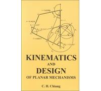 Kinematics and Design of Planar Mechanisms