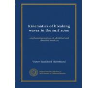 Kinematics of breaking waves in the surf zone: emphasizing analysis of identified and classified breakers