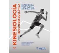 Kinesiología musculoesquelética: Experiencia, tecnología e innovación