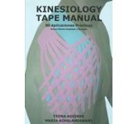 Kinesiology Tape Manual: 80 Aplicaciones Practicas (2ª Ed. Ampl. Y Rev
