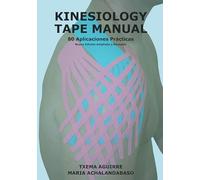 Kinesiology Tape Manual: 80 Aplicaciones Practicas (2ª Ed. Ampl. Y Rev
