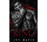King: A Dark Mafia Arranged Marriage Romance (King of the Mafia Book 1)