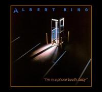 King Albert - I'm in a Phone Booth Baby
