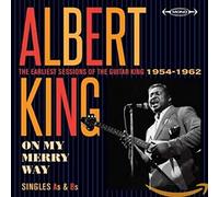 King,Albert - On My Merry Way - The Earliest Sessions of the Guitar King 1954 - 1962