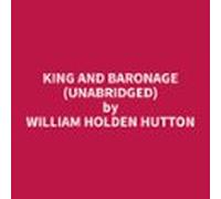 King And Baronage (unabridged) (audiolibro)