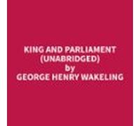 King And Parliament (Unabridged)