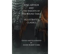 KING ARTHUR and the Knights of the Round Table