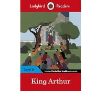 King Arthur: Level 6 (Ladybird Readers) - 9780241401965