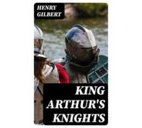 King Arthurs Knights (ebook)