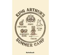 King Arthur's Summer Camp Notebook: 6x9 Ruled Notebook, Journal, Daily Diary, Organizer, Planner