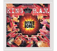 King B.A.V. - Rhyme Bomb!