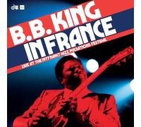 B.B. King - In France: Live At The 1977 Nancy Jazz Pulsations Festival