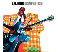 King B.B. - On Stage With Lucille