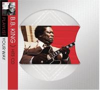 King, B.B. - Playlist Your Way