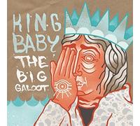King Baby - The Big Galoot