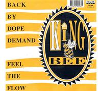 King Bee - Back By Dope Demand / Feel The Flow