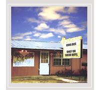 King Bee - Only on Good Days