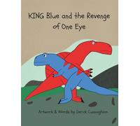 King Blue and the Revenge of One Eye