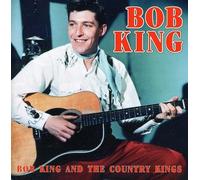 Bob King - Bob King & The Country Kings